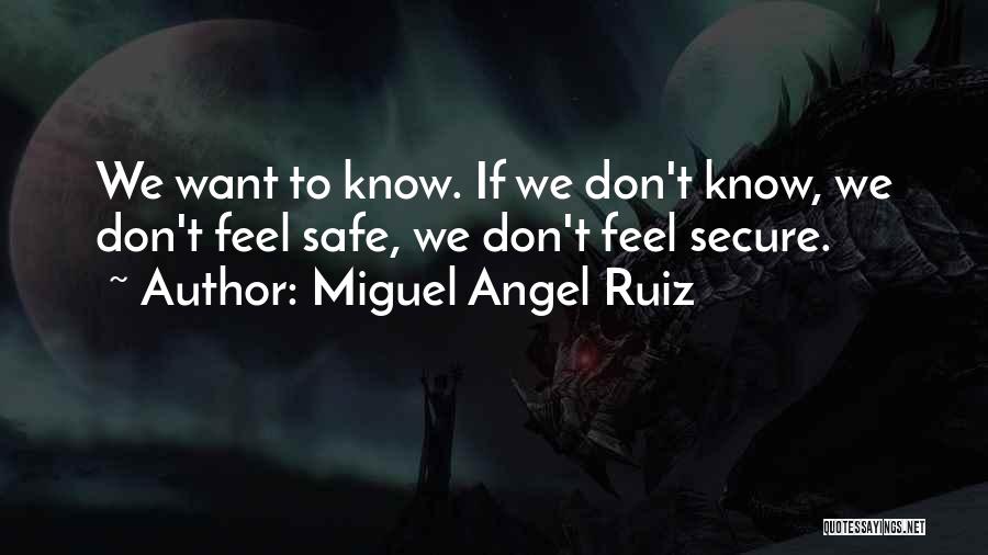 Safe Secure Quotes By Miguel Angel Ruiz