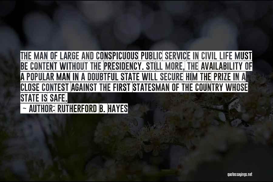 Safe Secure Quotes By Rutherford B. Hayes