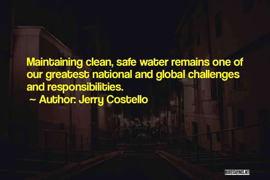 Safe Water Quotes By Jerry Costello
