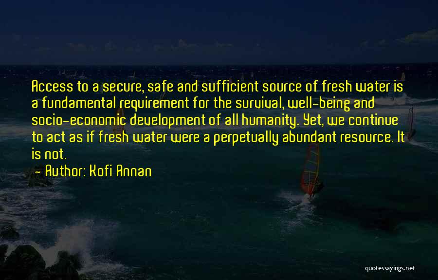 Safe Water Quotes By Kofi Annan