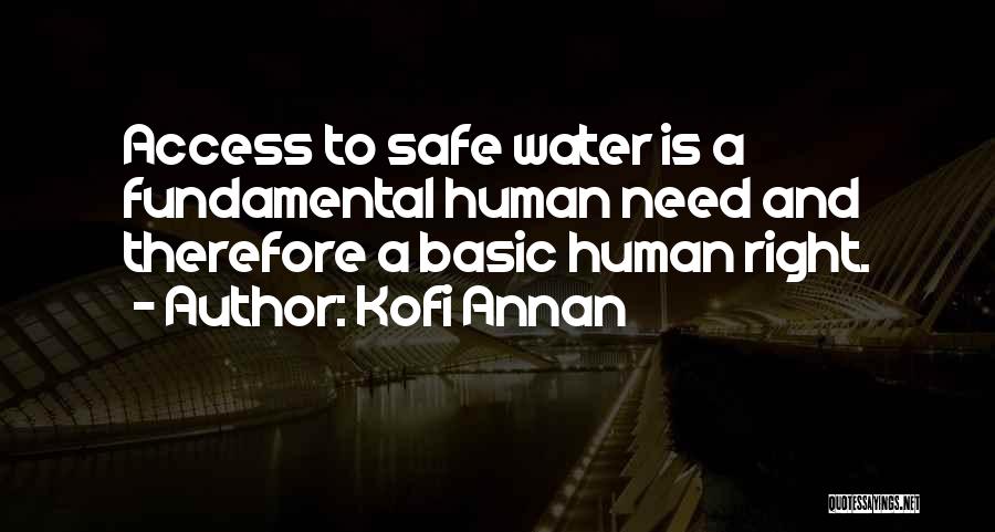 Safe Water Quotes By Kofi Annan