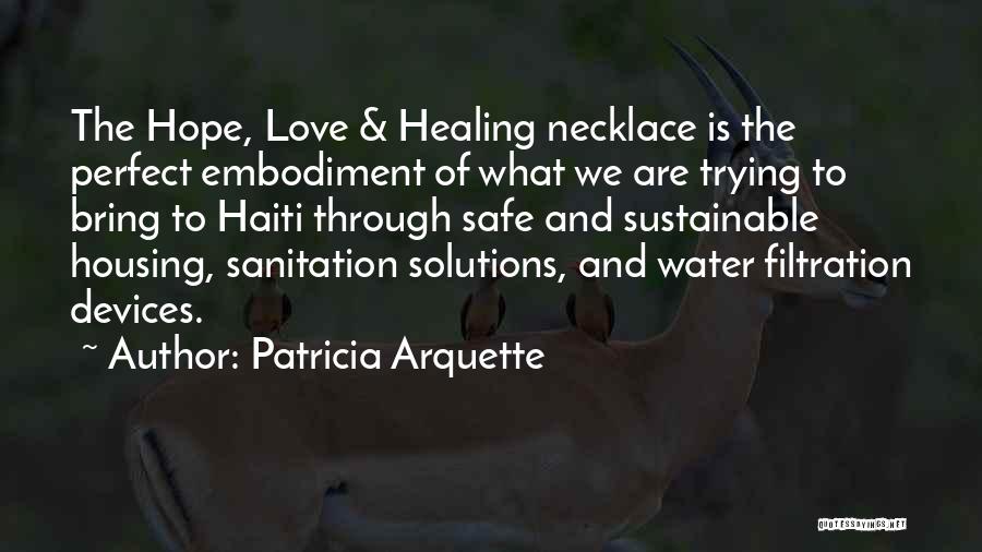 Safe Water Quotes By Patricia Arquette