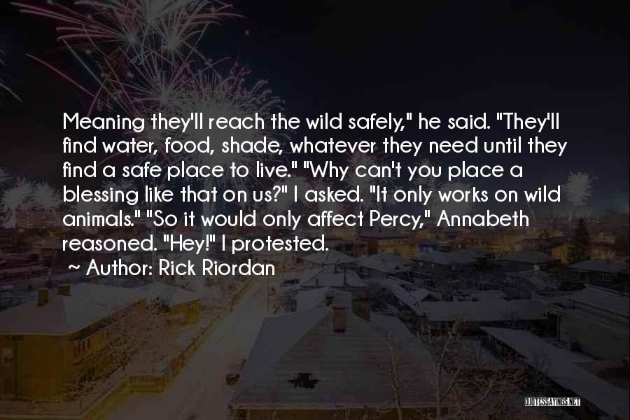 Safe Water Quotes By Rick Riordan