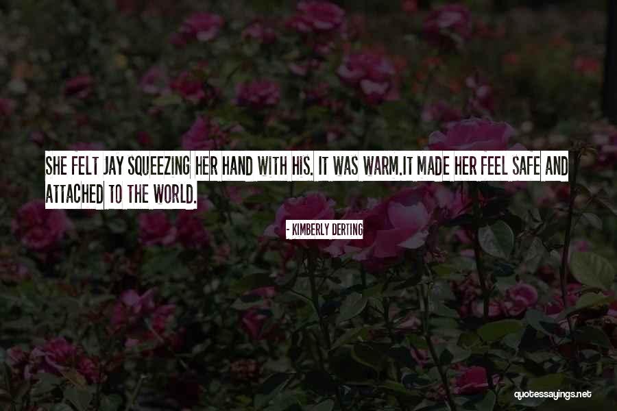 Safe World Quotes By Kimberly Derting Safe World Quotes By Kimberly Derting