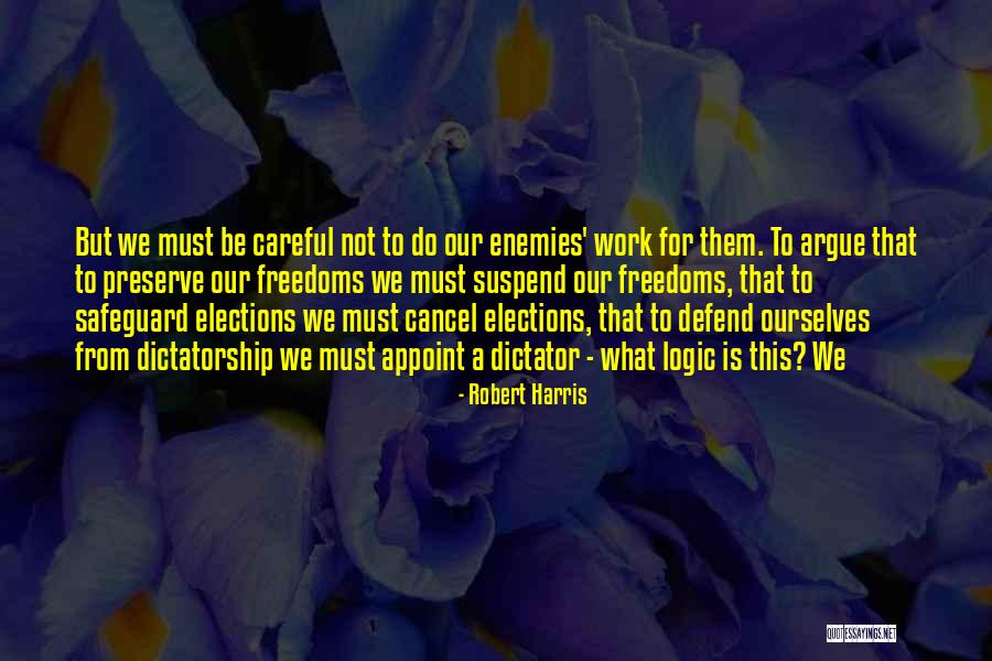 Safeguard Quotes By Robert Harris Safeguard Quotes By Robert Harris