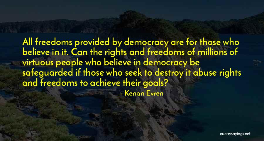 Safeguarded Quotes By Kenan Evren Safeguarded Quotes By Kenan Evren