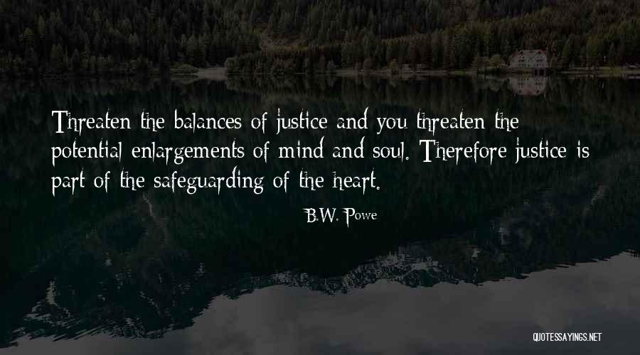 Safeguarding Your Heart Quotes By B.W. Powe