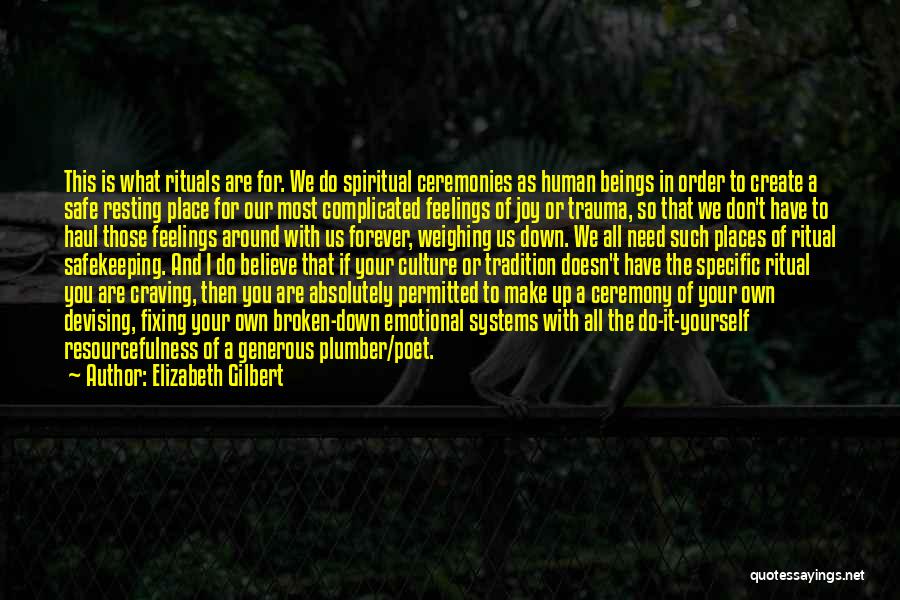 Safekeeping Quotes By Elizabeth Gilbert