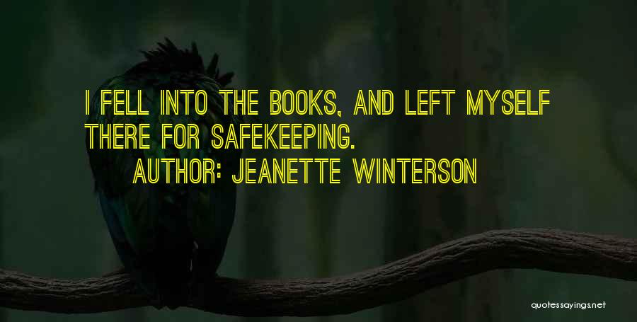 Safekeeping Quotes By Jeanette Winterson