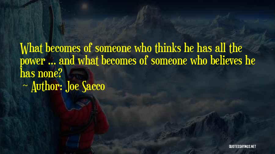 Safer Internet Day Quotes By Joe Sacco