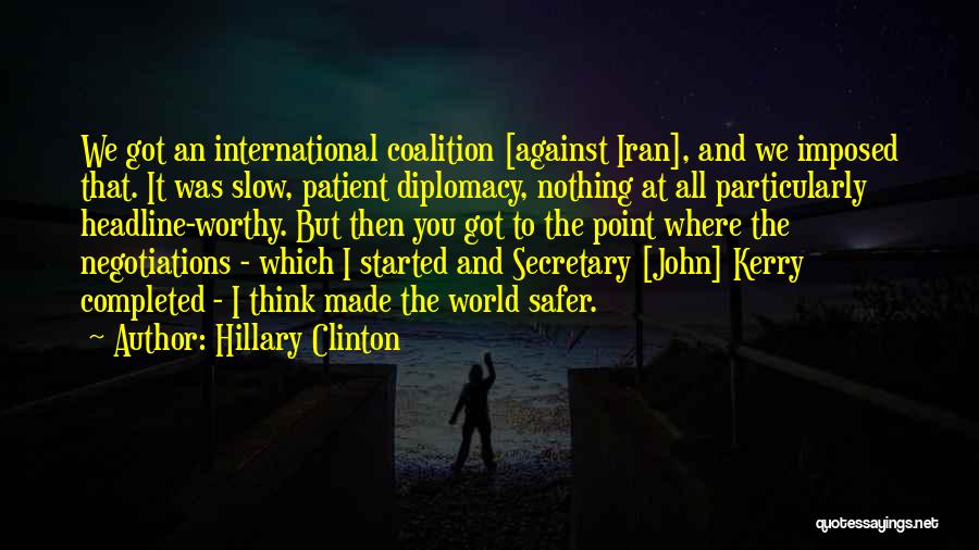 Safer World Quotes By Hillary Clinton