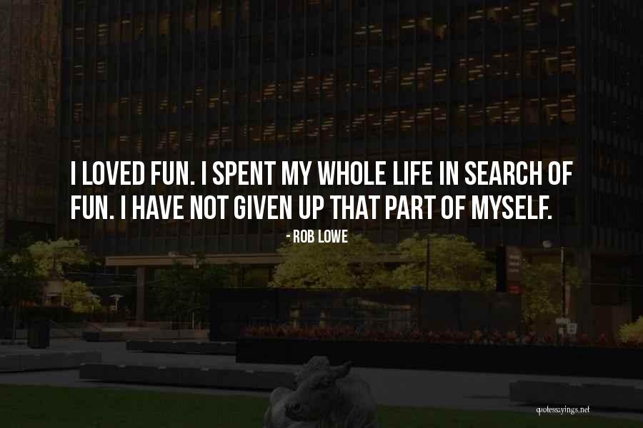 Saferacks Quotes By Rob Lowe Saferacks Quotes By Rob Lowe