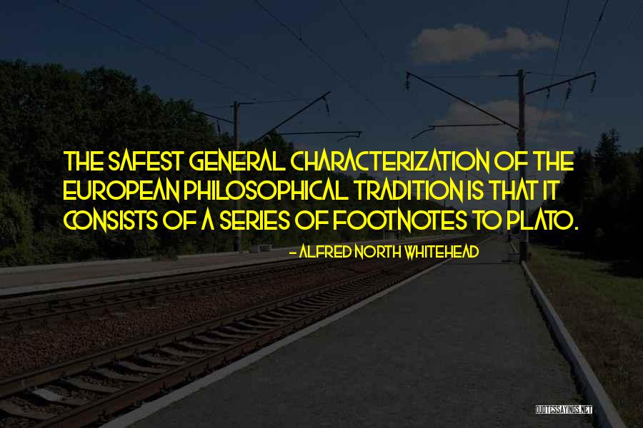 Safest Quotes By Alfred North Whitehead Safest Quotes By Alfred North Whitehead