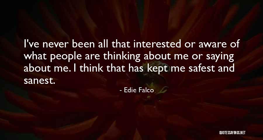 Safest Quotes By Edie Falco Safest Quotes By Edie Falco