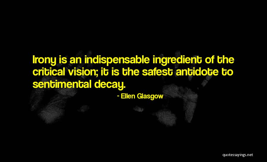 Safest Quotes By Ellen Glasgow Safest Quotes By Ellen Glasgow