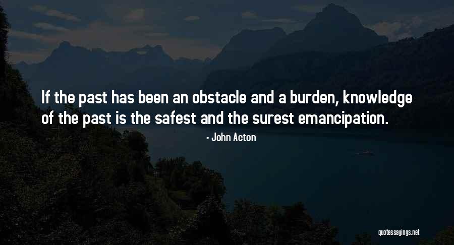 Safest Quotes By John Acton Safest Quotes By John Acton