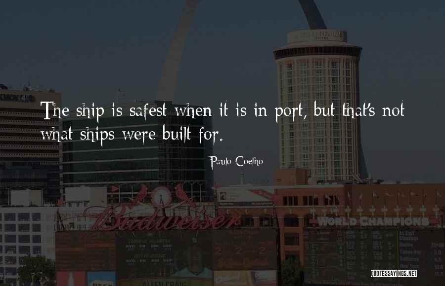 Safest Quotes By Paulo Coelho
