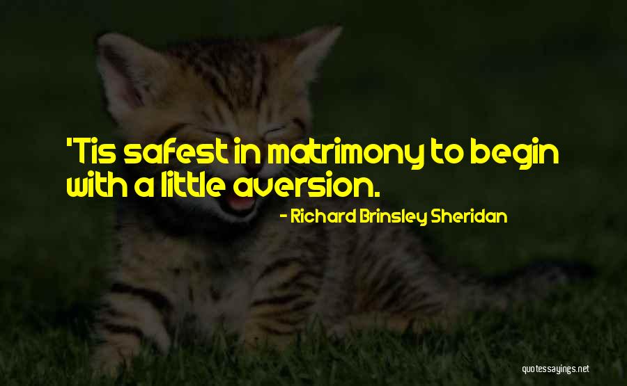 Safest Quotes By Richard Brinsley Sheridan Safest Quotes By Richard Brinsley Sheridan