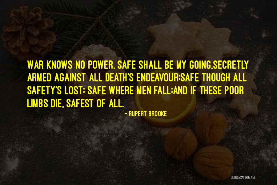 Safest Quotes By Rupert Brooke Safest Quotes By Rupert Brooke