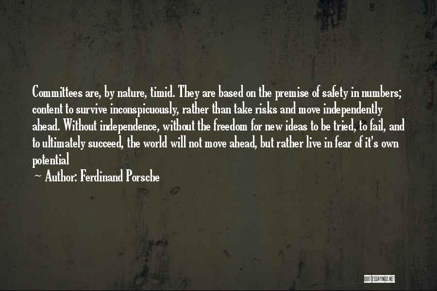 Safety And Freedom Quotes By Ferdinand Porsche