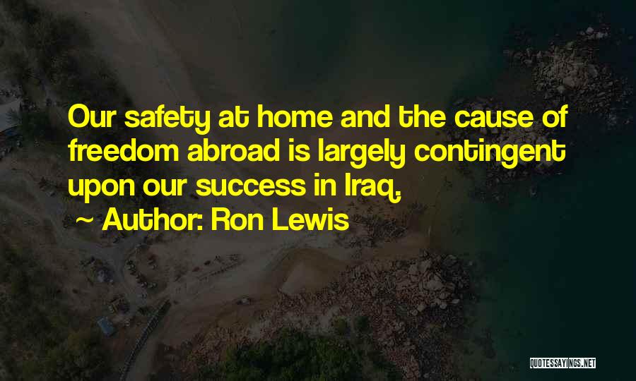 Safety And Freedom Quotes By Ron Lewis