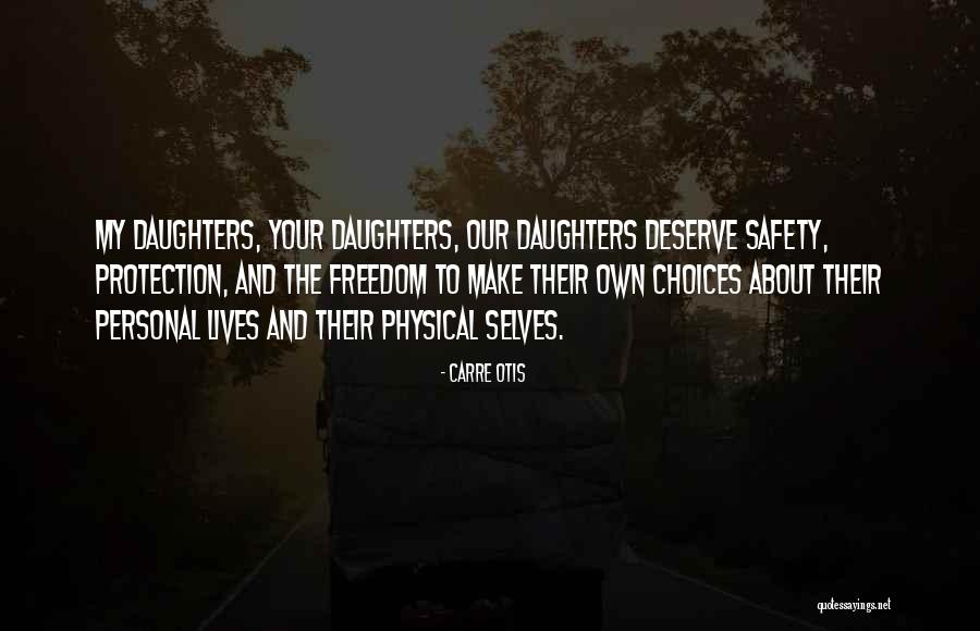 Safety And Protection Quotes By Carre Otis Safety And Protection Quotes By Carre Otis
