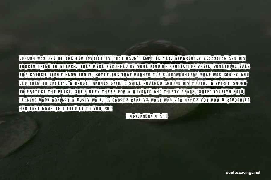 Safety And Protection Quotes By Cassandra Clare Safety And Protection Quotes By Cassandra Clare