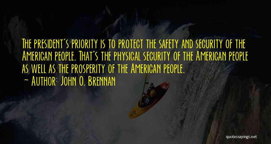 Safety And Security Quotes By John O. Brennan