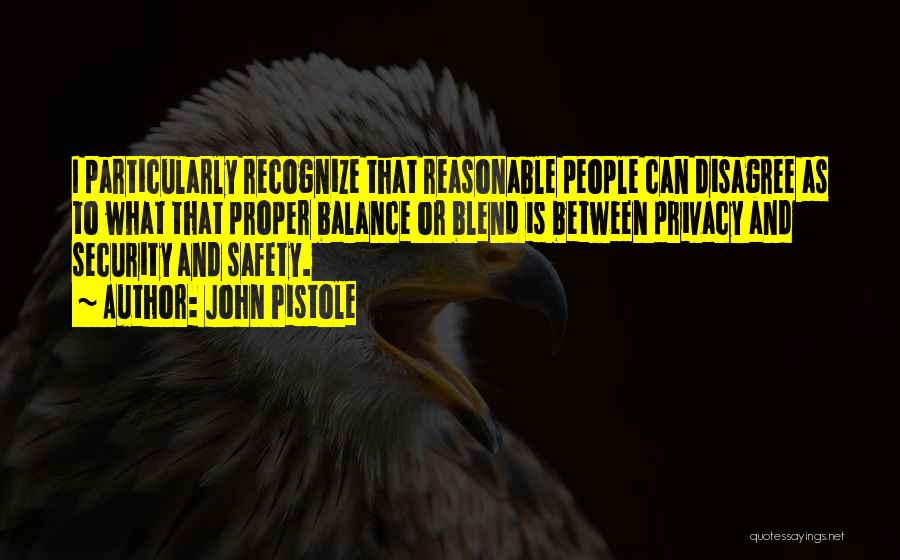 Safety And Security Quotes By John Pistole