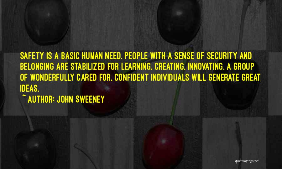 Safety And Security Quotes By John Sweeney