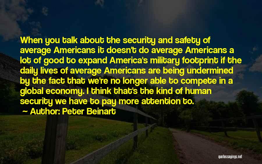 Safety And Security Quotes By Peter Beinart