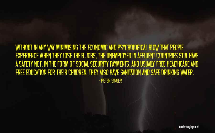 Safety And Security Quotes By Peter Singer