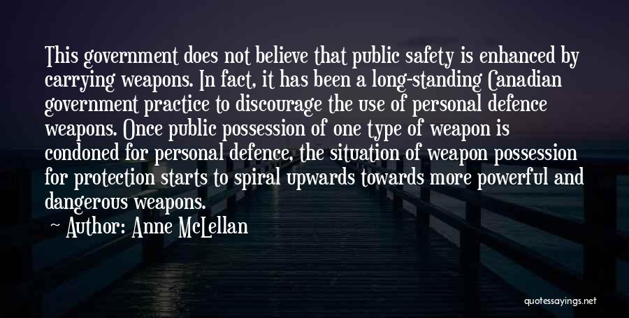 Safety And Self Protection Quotes By Anne McLellan