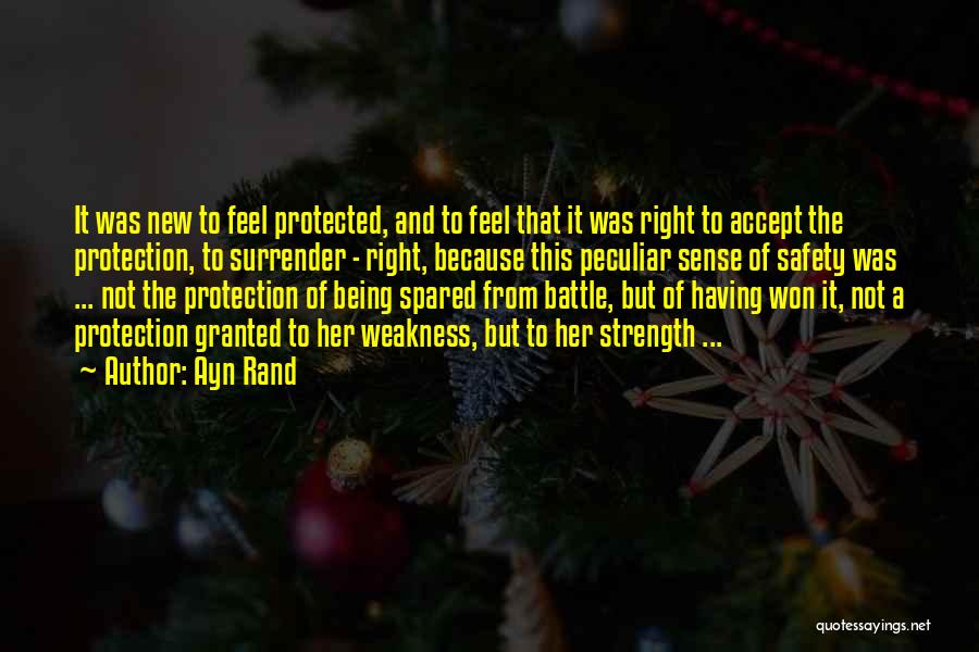 Safety And Self Protection Quotes By Ayn Rand