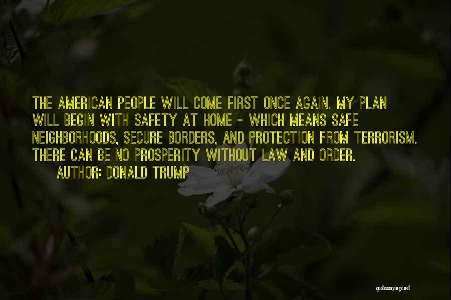 Safety And Self Protection Quotes By Donald Trump