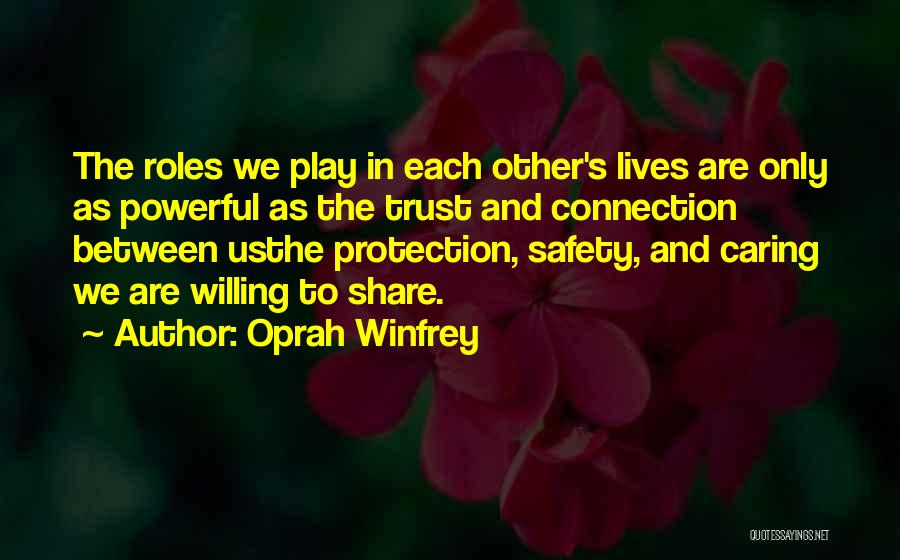 Safety And Self Protection Quotes By Oprah Winfrey