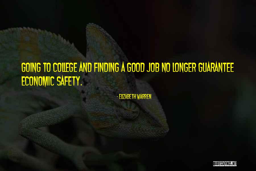 Safety At College Quotes By Elizabeth Warren Safety At College Quotes By Elizabeth Warren