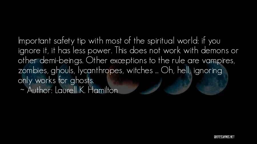 Safety At Work Quotes By Laurell K. Hamilton