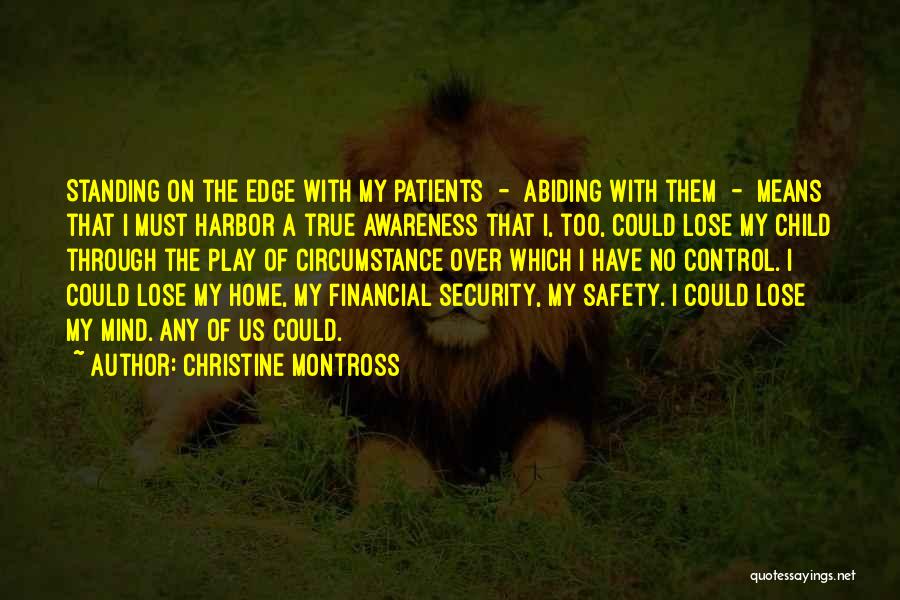 Safety Awareness Quotes By Christine Montross