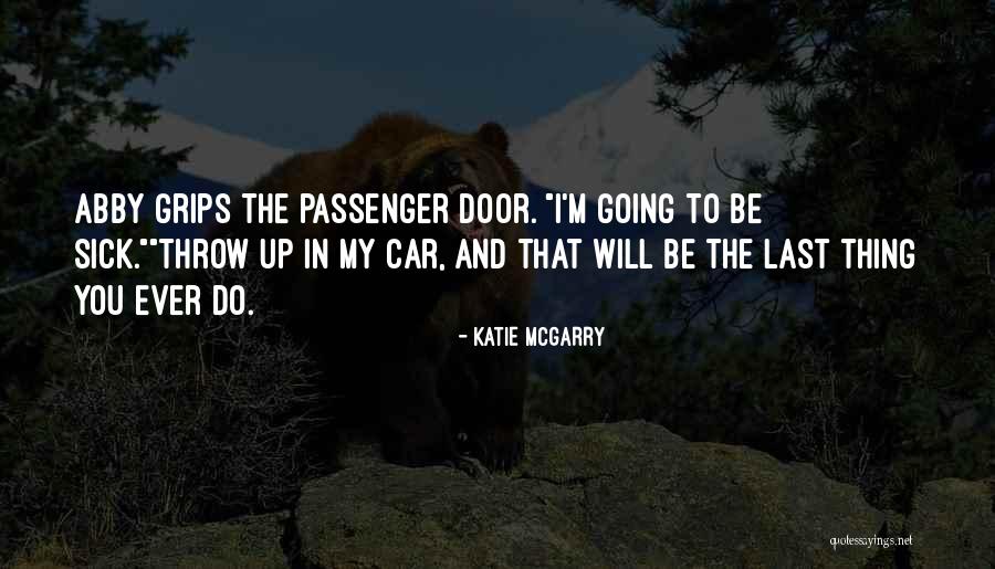 Safety Belt Quotes By Katie McGarry Safety Belt Quotes By Katie McGarry