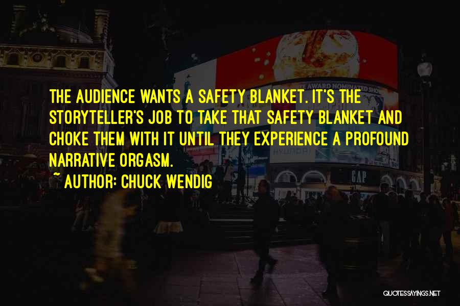 Safety Blanket Quotes By Chuck Wendig