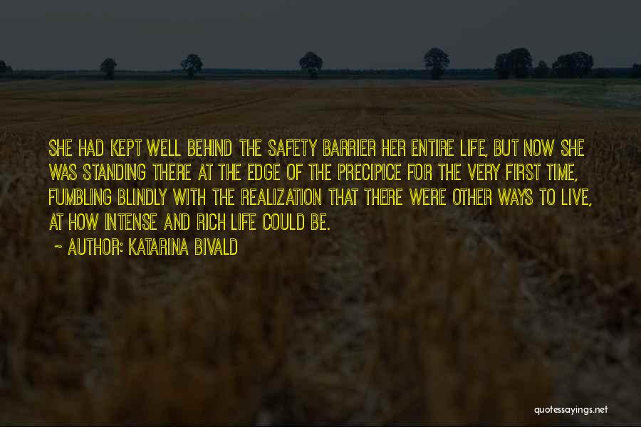 Safety Comes First Quotes By Katarina Bivald