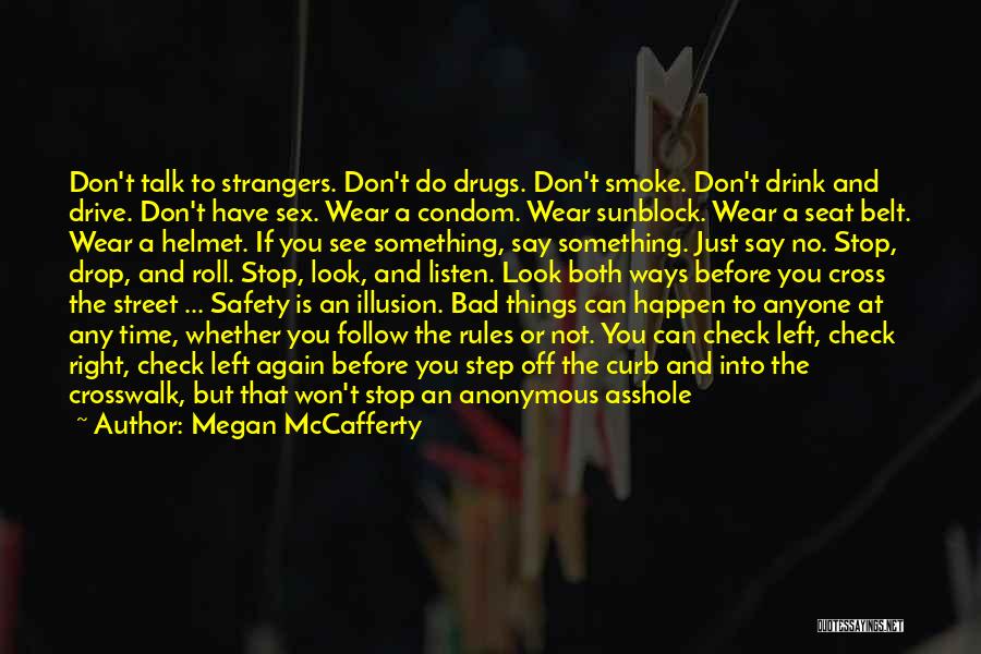 Safety Helmet Quotes By Megan McCafferty