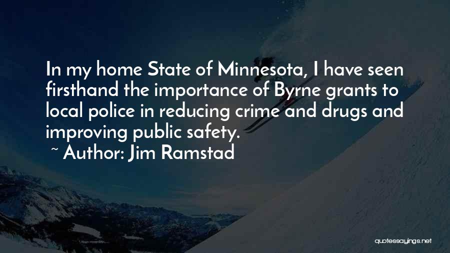 Safety Importance Quotes By Jim Ramstad