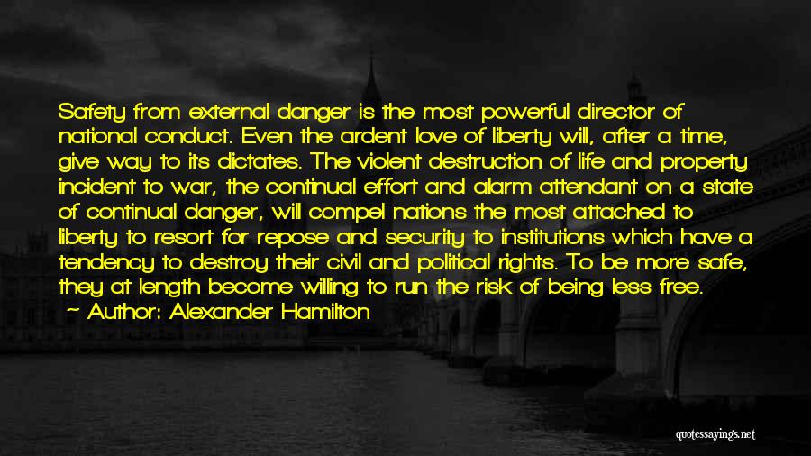 Safety Is A Way Of Life Quotes By Alexander Hamilton