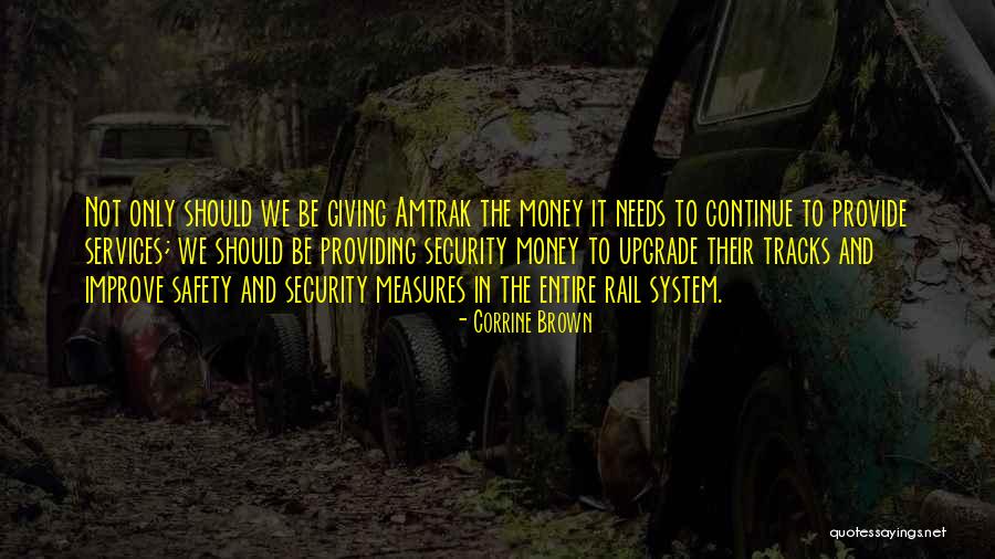 Safety Measures Quotes By Corrine Brown Safety Measures Quotes By Corrine Brown
