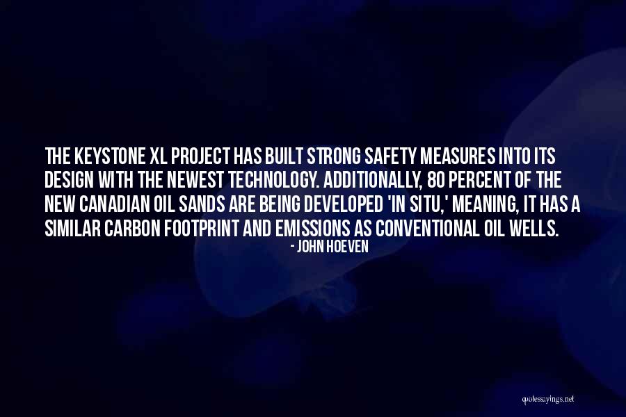 Safety Measures Quotes By John Hoeven