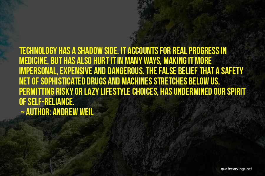 Safety Net Quotes By Andrew Weil