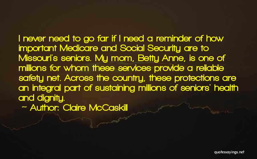 Safety Net Quotes By Claire McCaskill
