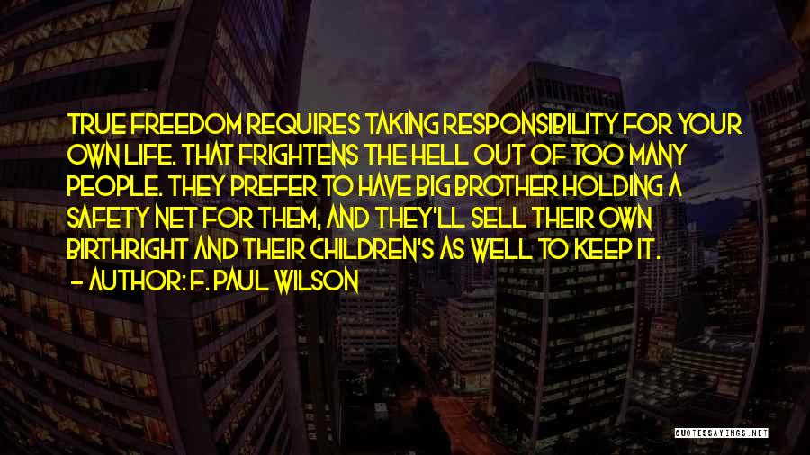 Safety Net Quotes By F. Paul Wilson